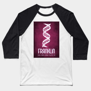 Rosalind Franklin Photo 51 DNA Crystallisation Baseball T-Shirt